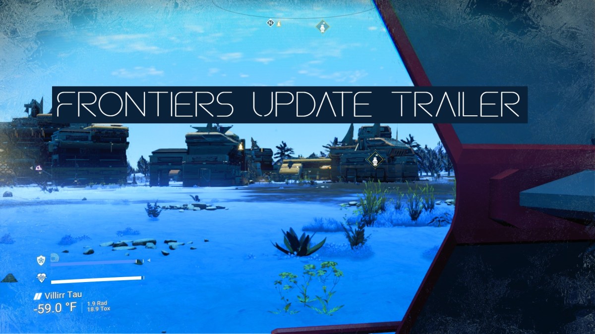 No Man’s Sky Frontiers&nbsp;Trailer